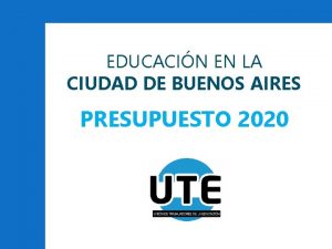 EDUCACIN EN LA CIUDAD DE BUENOS AIRES PRESUPUESTO