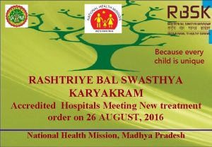 Because every child is unique RASHTRIYE BAL SWASTHYA