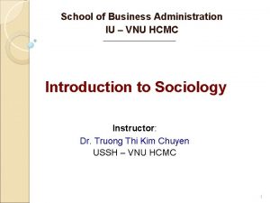 School of Business Administration IU VNU HCMC Introduction