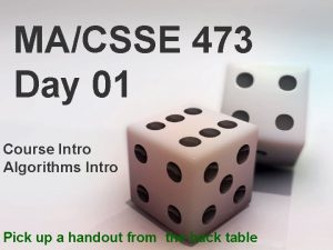 MACSSE 473 Day 01 Course Intro Algorithms Intro