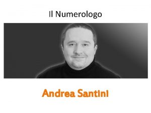 Il Numerologo Andrea Santini Che cos la Numerologia