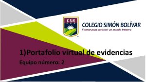 1 Portafolio virtual de evidencias Equipo nmero 2