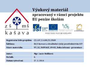 Vukov materil zpracovan v rmci projektu EU penze