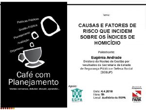 CAUSAS E FATORES DE RISCO QUE INCIDEM SOBRE