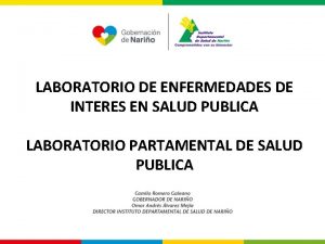 LABORATORIO DE ENFERMEDADES DE INTERES EN SALUD PUBLICA