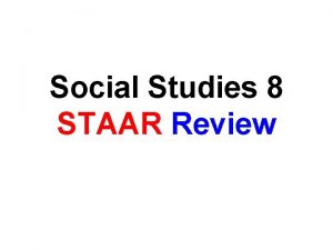 Social Studies 8 STAAR Review IMPORTANT DATES 1607