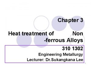Chapter 3 Heat treatment of Non ferrous Alloys