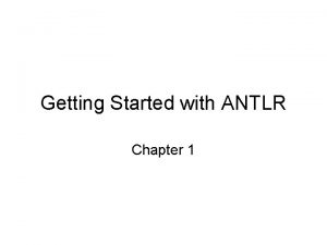 Getting Started with ANTLR Chapter 1 Domain Specific
