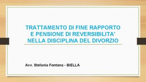 TRATTAMENTO DI FINE RAPPORTO E PENSIONE DI REVERSIBILITA