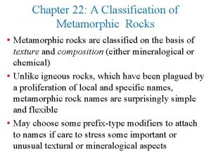 Ortho metamorphic rocks