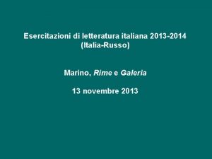 Esercitazioni di letteratura italiana 2013 2014 ItaliaRusso Marino
