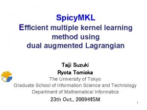 Spicy MKL Efficient multiple kernel learning method using