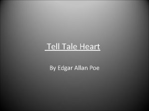 Tell Tale Heart By Edgar Allan Poe Reading