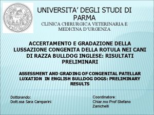 UNIVERSITA DEGLI STUDI DI PARMA CLINICA CHIRURGICA VETERINARIA