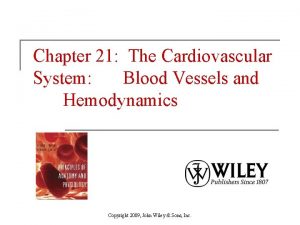 Chapter 21 blood vessels and circulation
