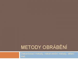 Nekonvenční metody obrábění