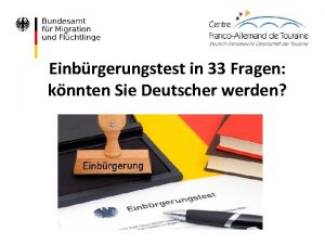 Einbrgerungstest in 33 Fragen knnten Sie Deutscher werden