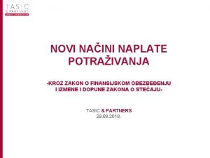 NOVI NAINI NAPLATE POTRAIVANJA KROZ ZAKON O FINANSIJSKOM