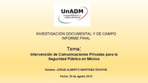 INVESTIGACIN DOCUMENTAL Y DE CAMPO INFORME FINAL Tema