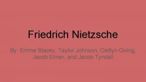 Friedrich Nietzsche By Emma Stacey Taylor Johnson Caitlyn