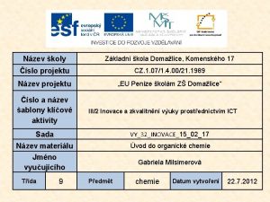 Nzev koly Zkladn kola Domalice Komenskho 17 slo