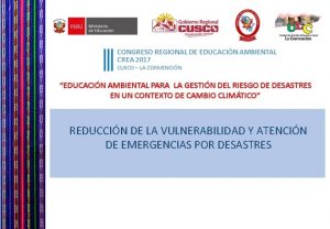 REDUCCIN DE LA VULNERABILIDAD Y ATENCIN DE EMERGENCIAS