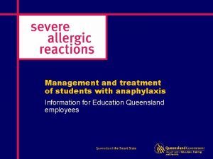 Management and treatment of students with anaphylaxis Information