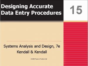 Designing accurate data entry procedures