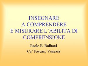 INSEGNARE A COMPRENDERE E MISURARE LABILITA DI COMPRENSIONE