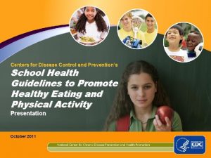 Centers for Disease Control and Preventions School Health