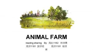 ANIMAL FARM reading sharing By 1182 1181 1181