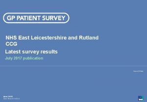 NHS East Leicestershire and Rutland CCG Latest survey