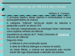 Vises histricas da infncia e das crianas William