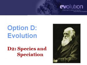 Option D Evolution D 2 Species and Speciation