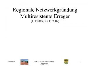 Regionale Netzwerkgrndung Multiresistente Erreger 1 Treffen 25 11