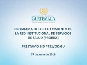 PROGRAMA DE FORTALECIMIENTO DE LA RED INSTITUCIONAL DE