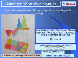 Geometria descrittiva dinamica Al sommario Indagine insiemistica sulla