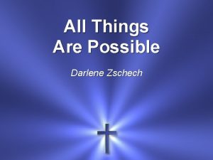Darlene zschech all things are possible