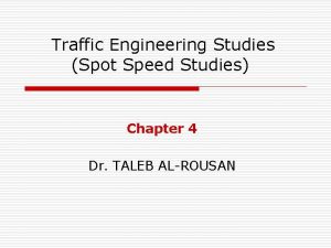 What is spot speed What is spot speed