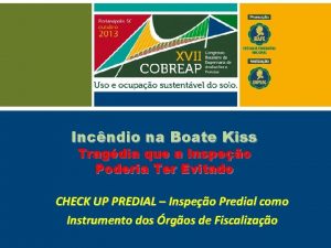 Incndio na Boate Kiss Tragdia que a Inspeo