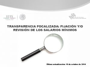 TRANSPARENCIA FOCALIZADA FIJACIN YO REVISIN DE LOS SALARIOS