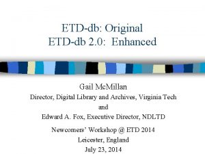ETDdb Original ETDdb 2 0 Enhanced Gail Mc