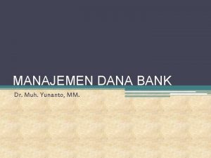 Sistem manajemen dana bank