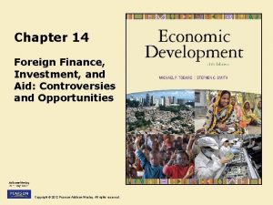 Chapter 14 Foreign Finance Investment and Aid Controversies