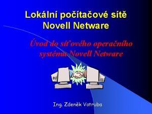 Lokln potaov st Novell Netware vod do sovho