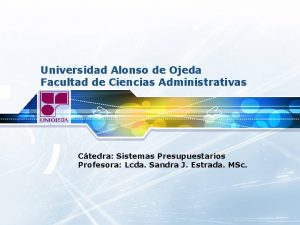 Universidad Alonso de Ojeda Facultad de Ciencias Administrativas