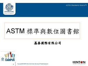 ASTM Standards Source TM ASTM 1 Copyright 2009