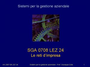 Sistemi per la gestione aziendale SGA 0708 LEZ