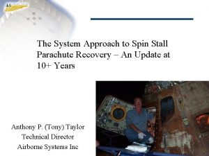 The System Approach to Spin Stall Parachute Recovery