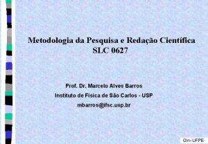 Metodologia da Pesquisa e Redao Cientfica SLC 0627